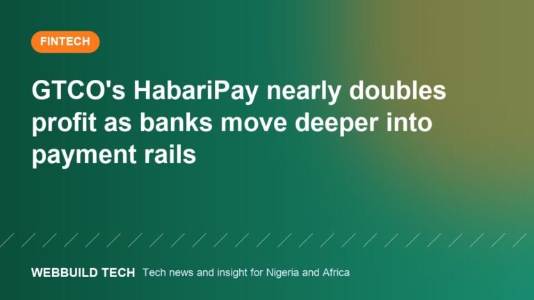 GTCO's HabariPay nearly doubles profit as banks move deeper into payment rails