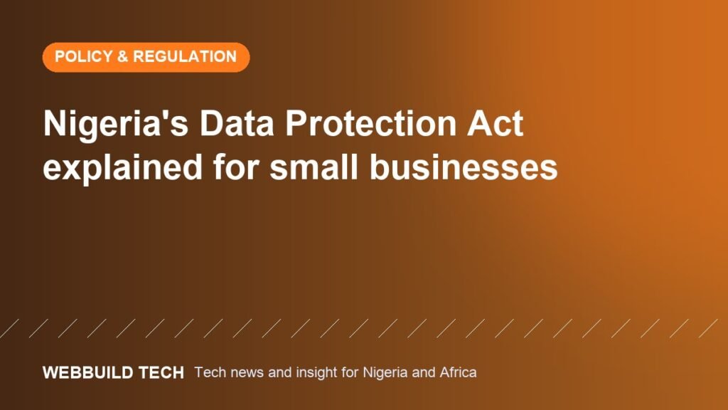 Nigeria's Data Protection Act explained for small businesses