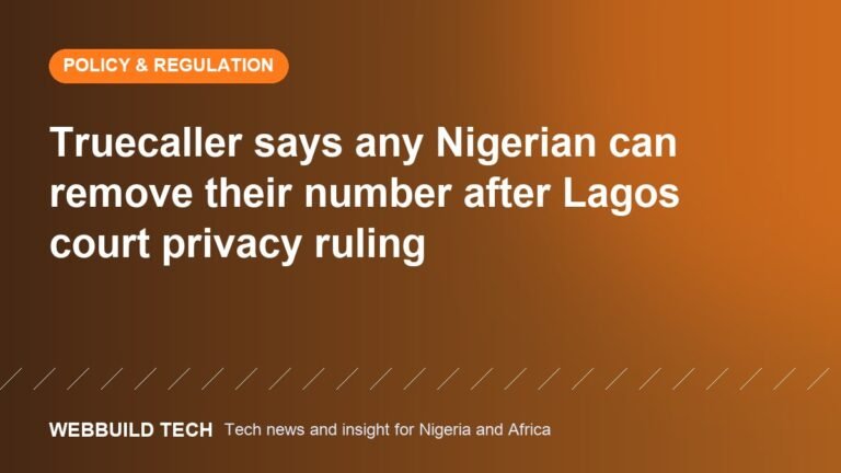 Truecaller says any Nigerian can remove their number after Lagos court privacy ruling